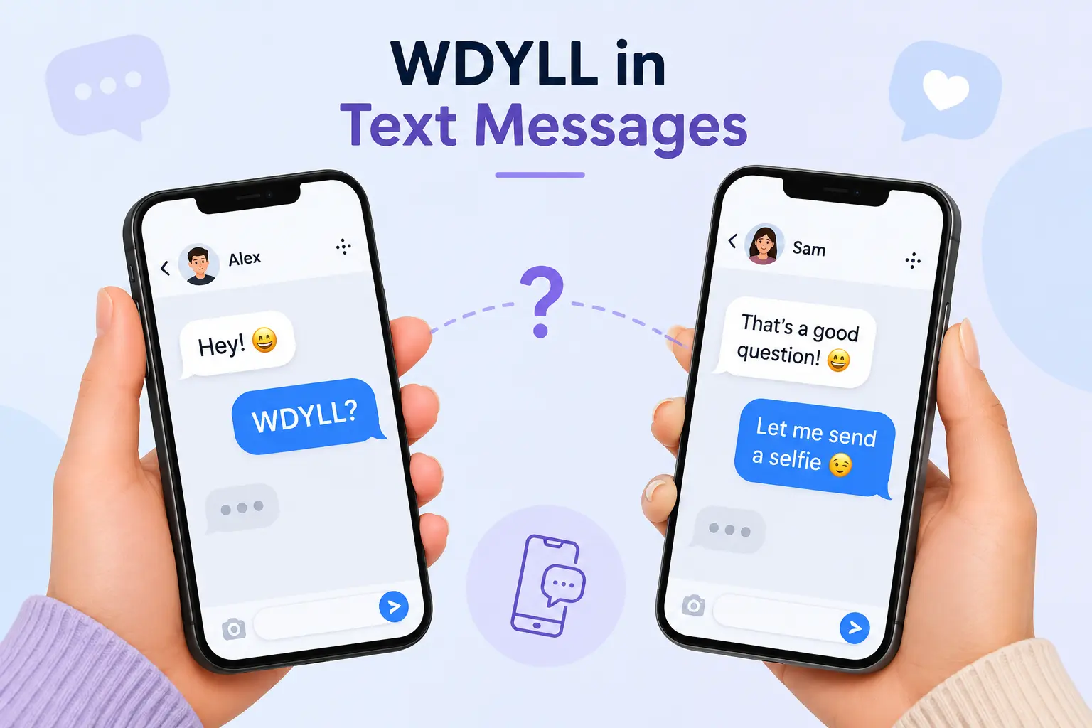 Example of WDYLL meaning in text messages with a casual chat conversation