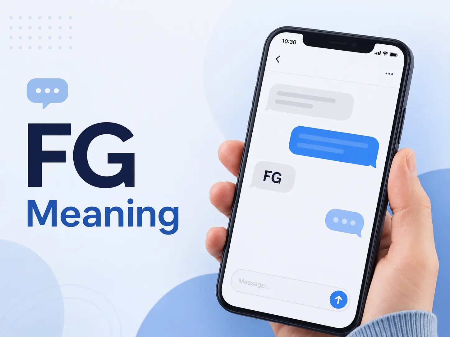 Featured image showing a smartphone chat screen with the text “FG Meaning,” representing the meaning of FG in text messages and online conversations.