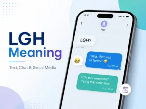 Featured image explaining LGH meaning with a smartphone chat showing LGH used for laughter and casual weekend plans.