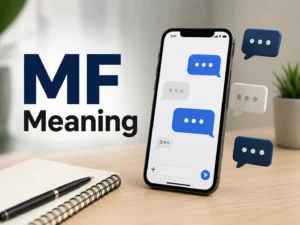 A professional blog graphic featuring a smartphone with chat bubbles, a notebook and pen on a desk, and bold text reading “MF Meaning.”