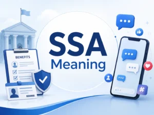SSA Meaning featured image with large blue “SSA Meaning” text, government benefits icons, a shield/check symbol, and a smartphone with social messaging icons showing both official and online SSA contexts.