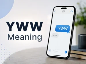 YWW Meaning blog featured image with a smartphone showing a YWW chat message on a clean professional background.