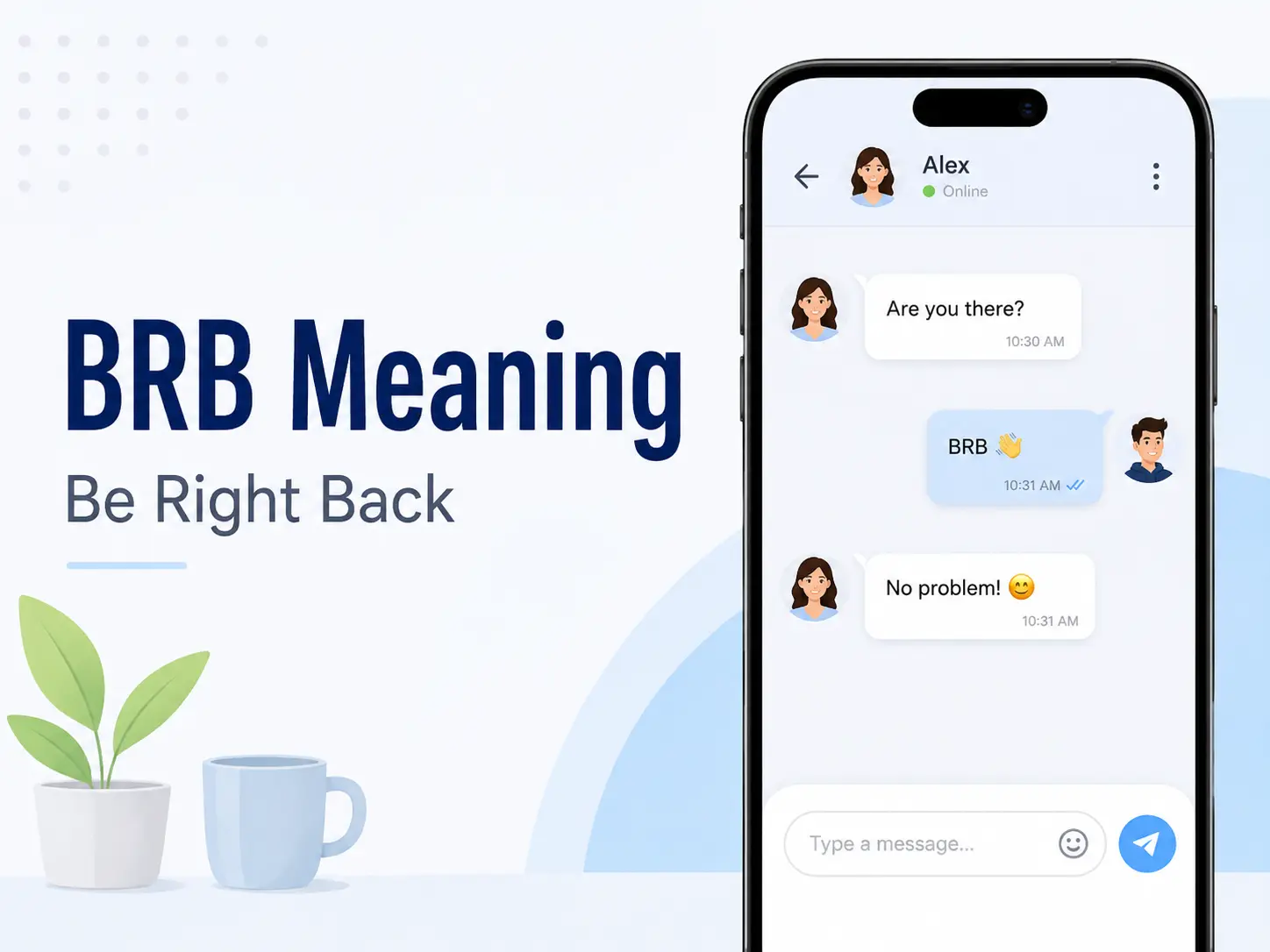 BRB meaning featured image showing “Be Right Back” with a smartphone chat conversation using BRB.