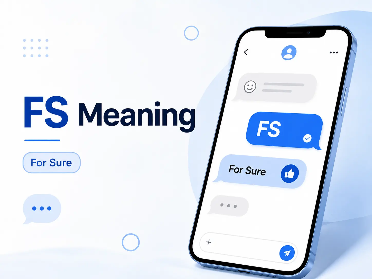 FS meaning featured image showing a smartphone chat with “FS” and “For Sure” to explain the slang abbreviation.