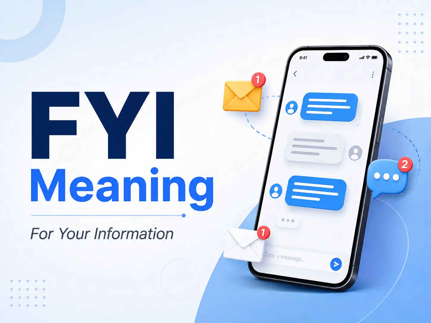 FYI Meaning featured image showing “For Your Information” with a smartphone, message bubbles, email icons, and notifications.