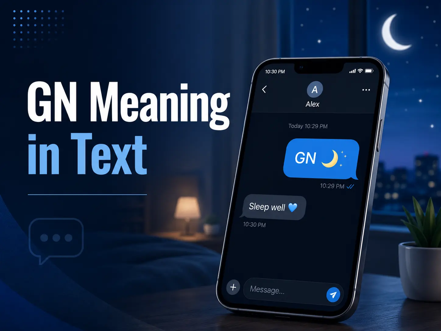 Featured image for GN meaning in text showing a smartphone chat with “GN 🌙” and “Sleep well” in a nighttime setting.