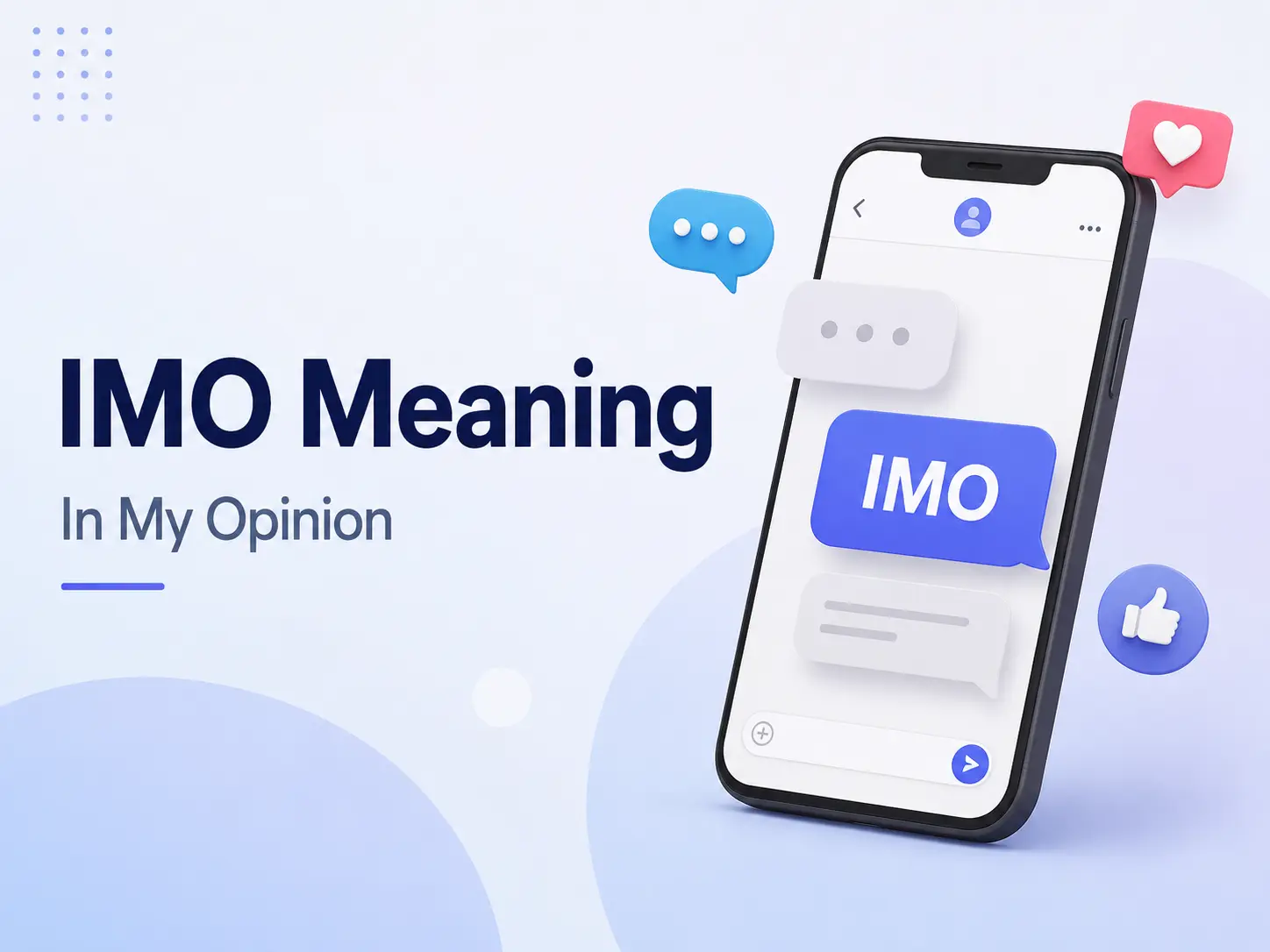 IMO Meaning featured image showing “In My Opinion” with a smartphone, chat bubbles, and social media icons.