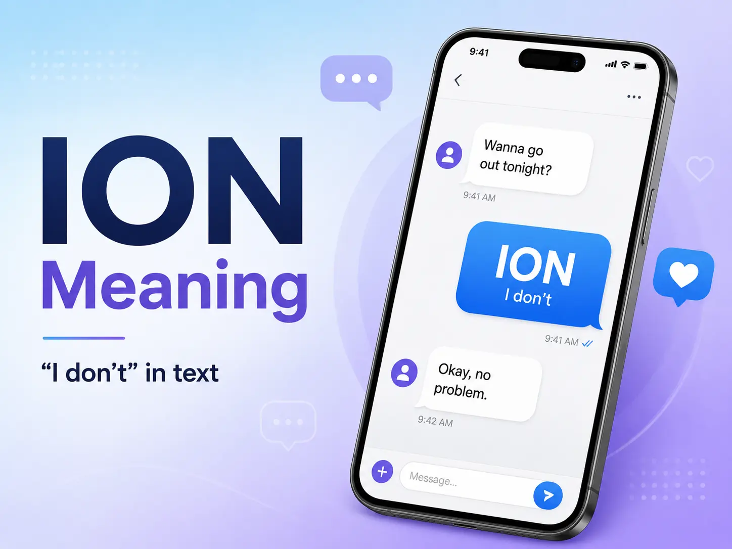 ION Meaning featured image showing a smartphone text conversation explaining that ION means “I don’t” in texting slang.