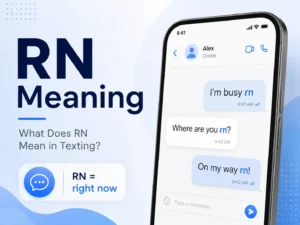 RN Meaning featured image showing smartphone chat examples with “rn” meaning “right now” in texting.