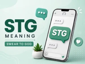 STG meaning featured image showing “STG” as “Swear to God” beside a smartphone chat interface on a clean green background.