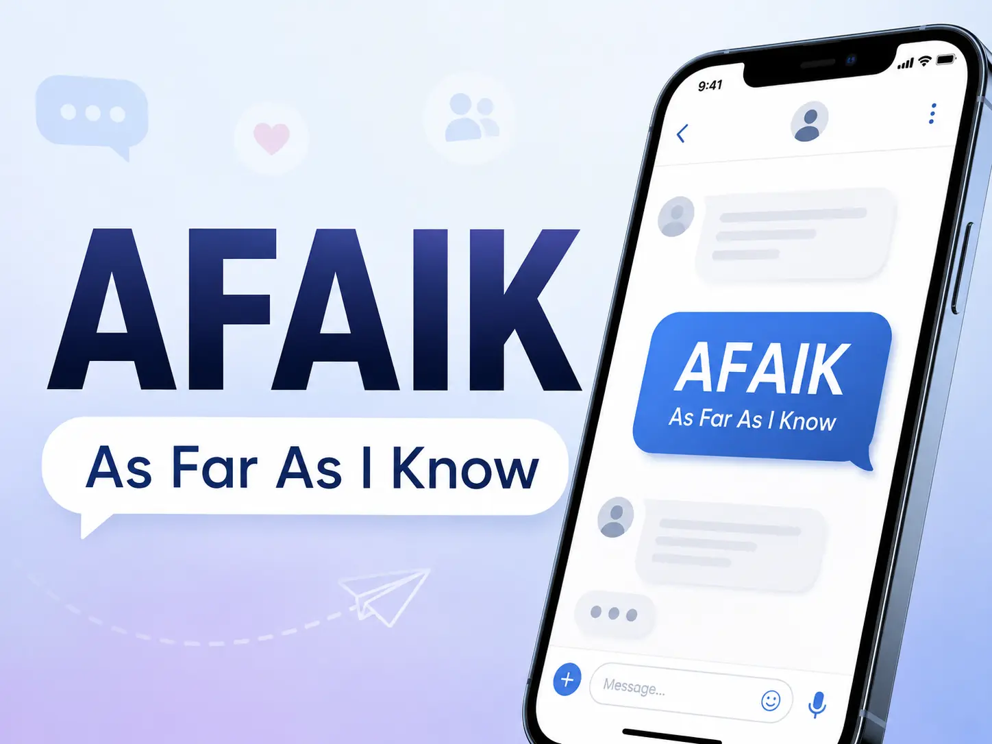 AFAIK meaning “As Far As I Know” shown beside a smartphone chat interface with message bubbles.