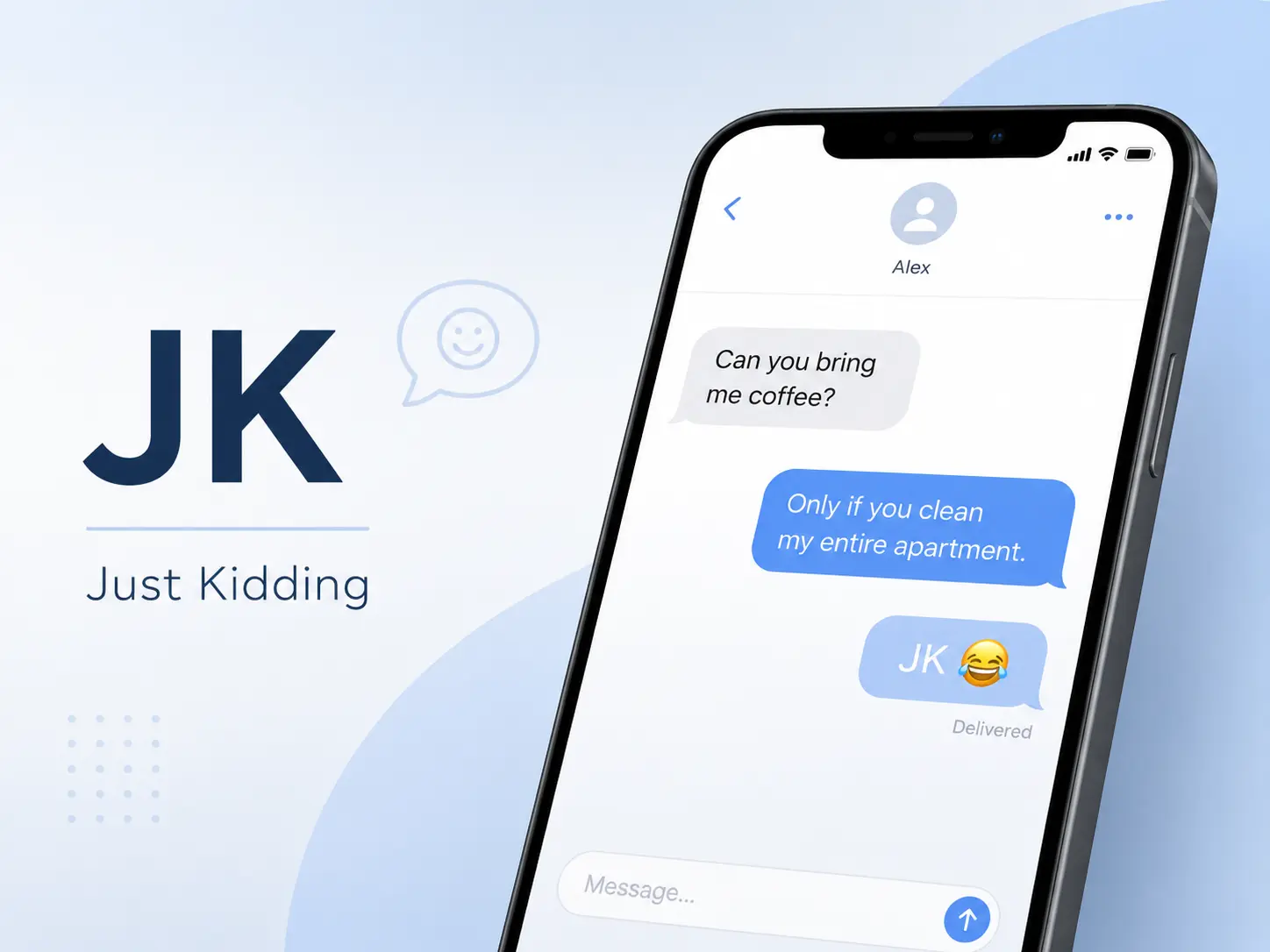 JK meaning in text showing “Just Kidding” with a smartphone chat example and laughing emoji.