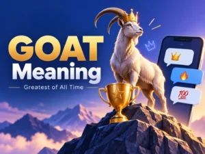 GOAT Meaning – Greatest of All Time slang illustrated with a crowned goat, golden trophy, and social media chat symbols.